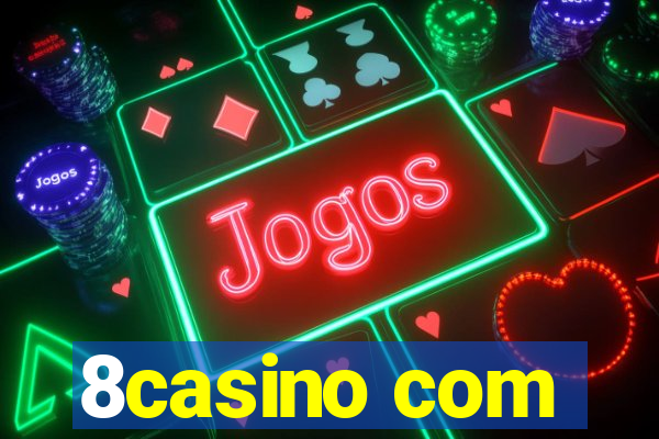 8casino com